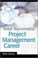 Your Successful Project Management Career 0814408249 Book Cover