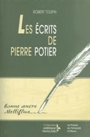 Les Écrits de Pierre Potier (Amérique Française) 2760304264 Book Cover