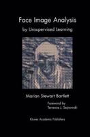 Face Image Analysis by Unsupervised Learning 1461356539 Book Cover