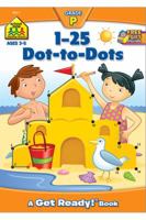 1-25 Dot-to-Dot : Preschool Get Ready! Workbooks 0887434479 Book Cover