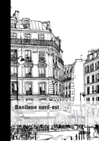 Banlieue nord-est 2342378629 Book Cover