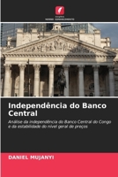 Independência do Banco Central (Portuguese Edition) 6208624304 Book Cover