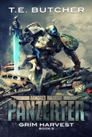 Armored Warrior Panzerter: Grim Harvest B09XT8NRHT Book Cover
