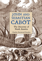 John and Sebastian Cabot; the Discovery of North America 9354482821 Book Cover