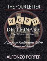 The Four Letter Word Dictionary for the American Teen 1495102890 Book Cover