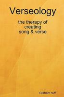 Verseology the therapy of creating Song & Verse 0956151515 Book Cover