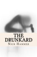 The Drunkard 154481402X Book Cover