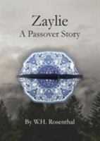 Zaylie: A Passover Story 1943359369 Book Cover