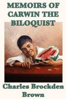 Memoirs of Carwin the Biloquist 153290276X Book Cover