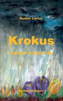 Krokus warum weinst du 3756877671 Book Cover