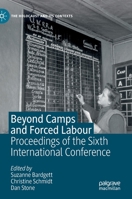 Beyond Camps and Forced Labour: Proceedings of the Sixth International Conference 3030563901 Book Cover