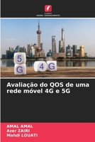 Avaliação do QOS de uma rede móvel 4G e 5G 6205979365 Book Cover