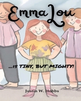 EmmaLou: ... is Tiny, but Mighty! B0F3FS95DT Book Cover