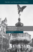 Wolfenden's Witnesses: Homosexuality in Postwar Britain (Genders and Sexualities in History) 1137321482 Book Cover