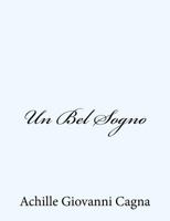 Un Bel Sogno 1480289396 Book Cover