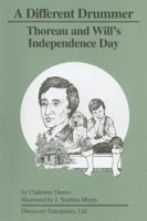 A Different Drummer: Thoreau and Will's Independence Day 1579600395 Book Cover