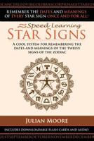 Star Signs: A Cool System For Remembering The Dates And Meanings Of The Twelve Signs Of The Zodiac 1491207337 Book Cover