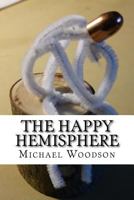 The Happy Hemisphere 1985874784 Book Cover