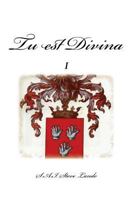 Tu Est Divina I 1546460616 Book Cover