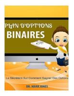 Plan D'options Binaires: La S�cr�tent Sur Comment Gagner Des Options 1523684747 Book Cover