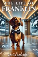 The Life of Franklin B0DVLT2CQT Book Cover