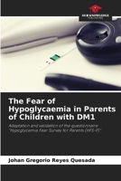 The Fear of Hypoglycaemia in Parents of Children with DM1 6207325052 Book Cover