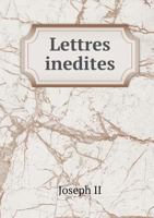 Lettres Inedites 5519003483 Book Cover