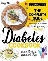 Diabetes Cookbook: 2 Books in 1: Diabetic Cookbook And Diabetic Air Fryer. The Complete Guide With The Best Recipes And Balanced Meals To Set A Correct Diet And Regain Healthy Body Weight. B08WS9G11X Book Cover