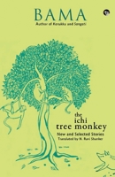 The Ichi Tree Monkey and Other Stories 9389231507 Book Cover