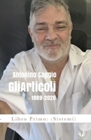 Gli Articoli 1989-2026: Parte Prima: (Sistemi) (Italian Edition) B0H58K1KY2 Book Cover