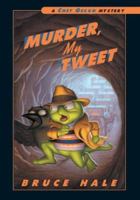 Murder, My Tweet: A Chet Gecko Mystery (Chet Gecko) 0152052194 Book Cover
