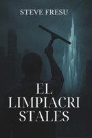 EL LIMPIACRISTALES (Spanish Edition) B0GL4N47RJ Book Cover
