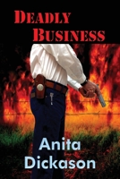 Deadly Business 1734082151 Book Cover