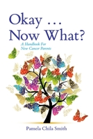 Okay ... Now What? 1960146378 Book Cover