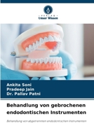 Behandlung von gebrochenen endodontischen Instrumenten (German Edition) 6202423463 Book Cover