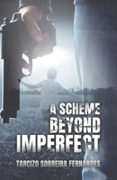 A Scheme Beyond Imperfect B0FCXLVQLQ Book Cover