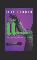 A Novella Underground: Hip Hop, Juggalos and the Journey B093RPTKGW Book Cover