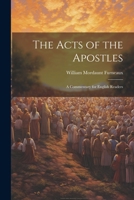 The Acts of the Apostles: A Commentary for English Readers 1022039814 Book Cover