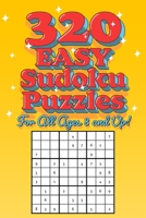 320 Easy Sudoku Puzzles: For All Ages 8 and Up! B08VBM83F2 Book Cover