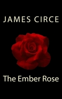 The Ember Rose 1496025326 Book Cover