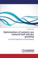 Optimization of cement raw material ball mill dry grinding 365969049X Book Cover