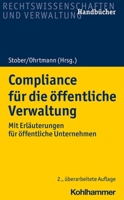 Compliance F?r die ?ffentliche Verwaltung : MIT Erl?uterungen F?r ?ffentliche Unternehmen 3170375040 Book Cover