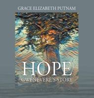 Hope: Gwenevere's Story 1478799633 Book Cover