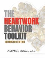 The Heartwork Behavior Toolkit: Instructor Edition B0DQ93HR13 Book Cover