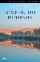 Rome on the Euphrates:The Story of a Frontier.[Eight centuries of Rome's frontier defense in Asia Minor & the Middle East]. 0719513359 Book Cover