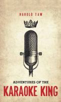 Adventures of the Karaoke King 1935597566 Book Cover