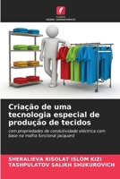 Criação de uma tecnologia especial de produção de tecidos 6206989410 Book Cover