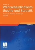 Wahrscheinlichkeitstheorie Und Statistik: Grundlagen - Resultate - Anwendungen 3519123959 Book Cover