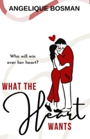 What the Heart Wants B08JDXBTFZ Book Cover