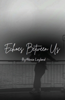 Echoes Between Us 2806658764 Book Cover
